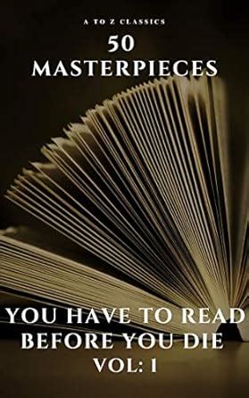 50 Masterpieces you have to read before you die vol: 1 eBook : May ...