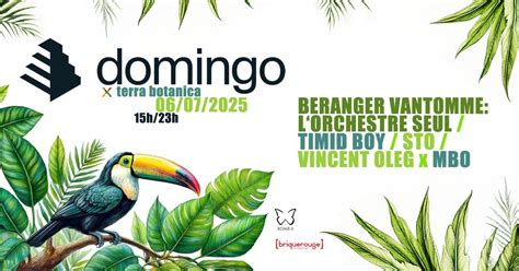 DOMINGO X TERRABOTANICA w/ BERANGER VANTOMME, TIMID BOY, STO, VINCENT ...