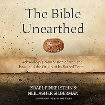 Buy The Bible Unearthed: Archaeology’s New Vision of Ancient Israel and ...