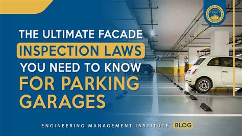 The Ultimate Facade Inspection Laws You Need To Know For Parking Garages