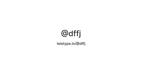 @dffj — Teletype