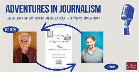 Adults Adventures in Journalism: Jimmy Buff interviews Brian Hollander ...