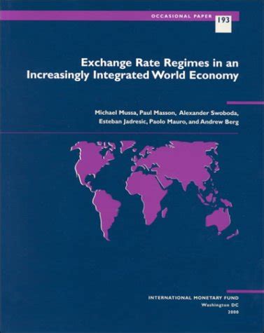 Buy Exchange Rate Regimes In An Increasingly Integrated World Economy ...