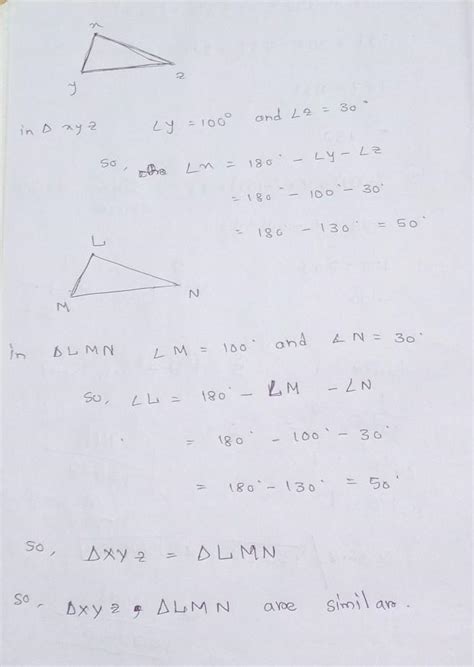 in ∆xyz, angle y=100°, angle z=30°. In ∆LMN angle M=100°, angle N=30 ...