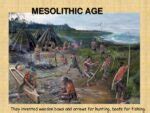 Mesolithic Age- Characteristics with Facts and Definition
