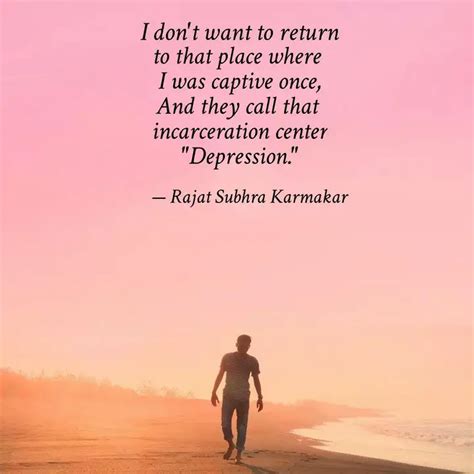 to that place where I wa... | Quotes & Writings by Rajat Subhra ...