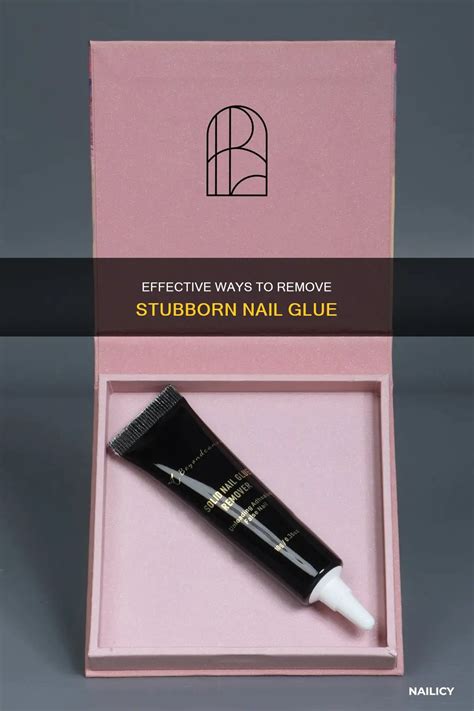 Effective Ways To Remove Stubborn Nail Glue | Nailicy