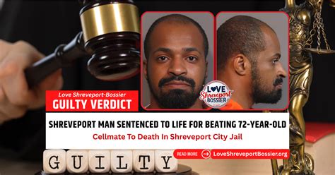 Shreveport Man Sentenced To Life For Beating 72-Year-Old Cellmate To ...