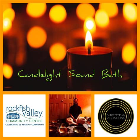 Friday Night Candlelight Sound Bath , Rockfish Valley Community Center ...