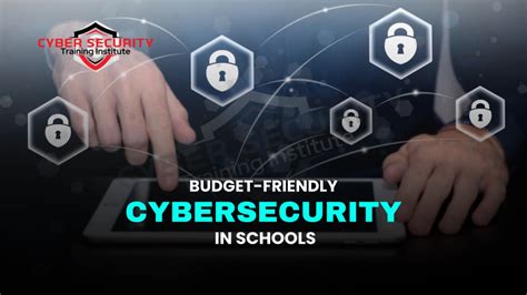 How Can Schools Implement Affordable Cybersecurity Solutions? - Cyber ...