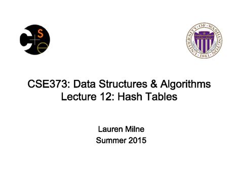 Hash - S LVX 1861 CSE373: Data Structures Algorithms Lecture 12: Hash ...