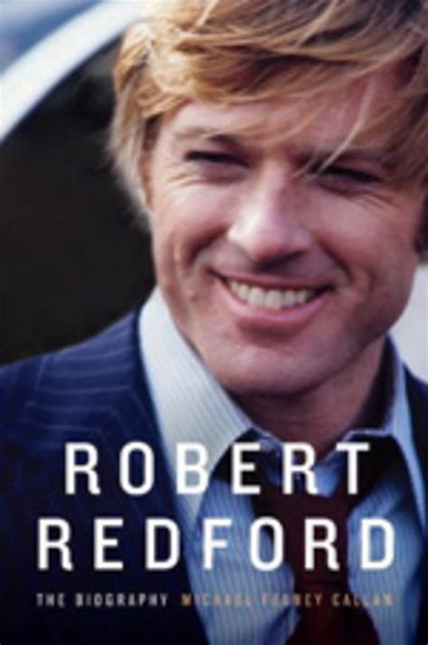 Robert Redford’s New Biography: 10 Revelations