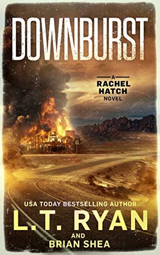 Downburst (Rachel Hatch Book 2) eBook: Ryan, L.T., Shea, Brian: Amazon ...