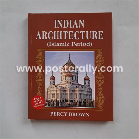 Indian Architecture (Islamic Period) by Percy Brown – Posterally Studio