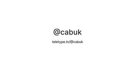 @cabuk — Teletype