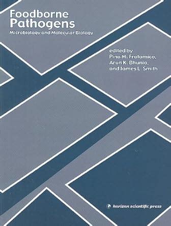 Buy Foodborne Pathogens: Microbiology and Molecular Biology Book Online ...