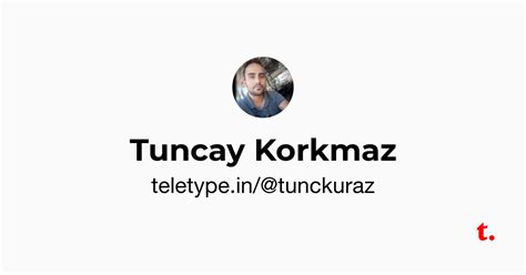 Tuncay Korkmaz — Teletype