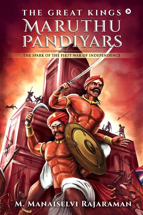 The Great Kings Maruthu Pandiyars : The Spark of the First War of ...