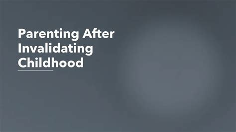 Parenting After Invalidating Childhood | Click2Pro Blog
