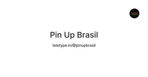Pin Up Brasil — Teletype