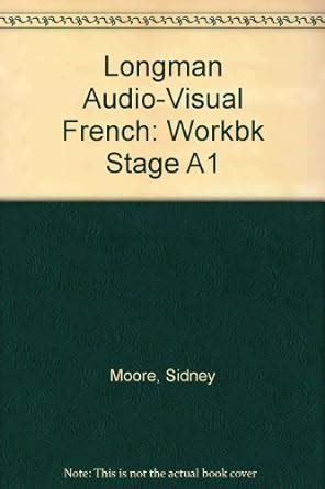 Buy Workbk (Stage A1) (Longman Audio-visual French S.) Book Online at ...