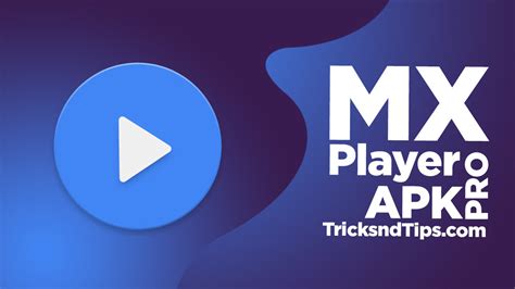 How To Download Mx Player Apk For Your Android Mobile Device | Mary ...