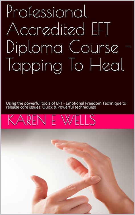 Buy Professional Accredited EFT Diploma Course - Tapping To Heal: Using ...