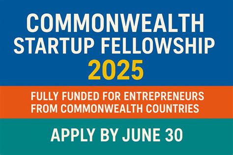Commonwealth Startup Fellowship 2025 | Fully Funded Fellowship for ...