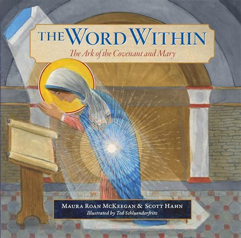The Word Within: The Ark of the Covenant and Mary (Old and New) eBook ...