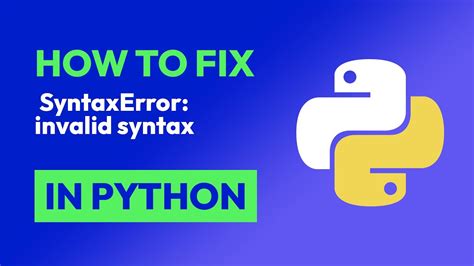 Image result for How to Fix Invalid Syntax Python