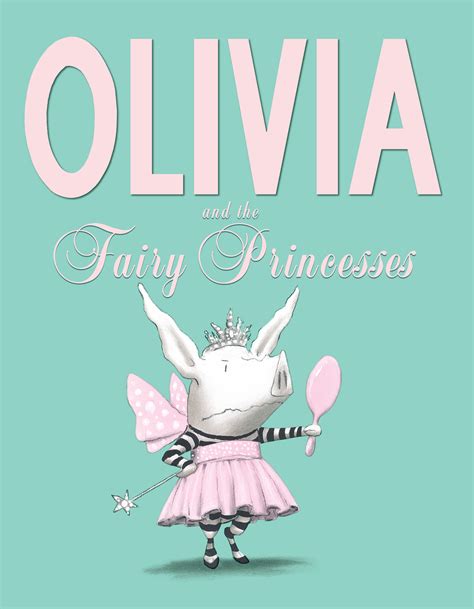 Olivia and the Fairy Princesses | Book by Ian Falconer | Official ...