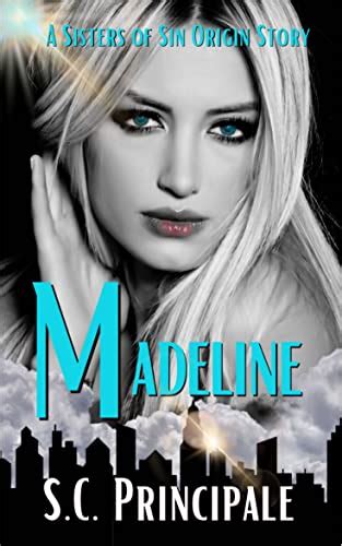 Madeline: A Sisters of Sin Origin Story eBook : PRINCIPALE, S.C ...
