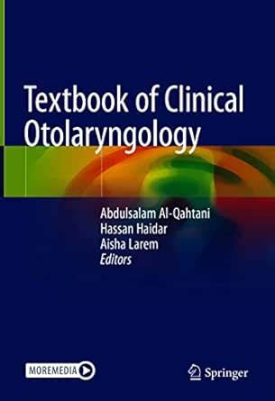 Textbook of Clinical Otolaryngology eBook : Al-Qahtani, Abdulsalam ...