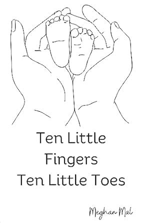 Ten Little Fingers Ten Little Toes eBook : Mal, Meghan : Amazon.in ...