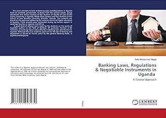 Banking Laws, Regulations & Negotiable Instruments in Uganda: A ...