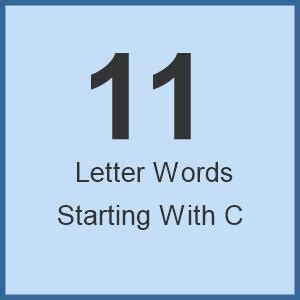 11 Letter Words Starting With C - Word Unscrambler