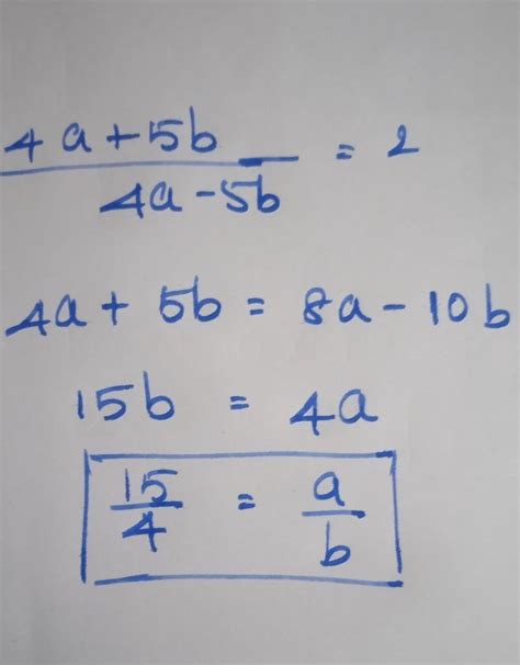 If 4a+5b÷4a-5b=2 then find a÷b - Brainly.in