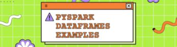 Image result for Pyspark Data Frame Example