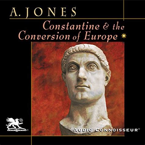 Constantine and the Conversion of Europe (Audio Download): Arnold Jones ...