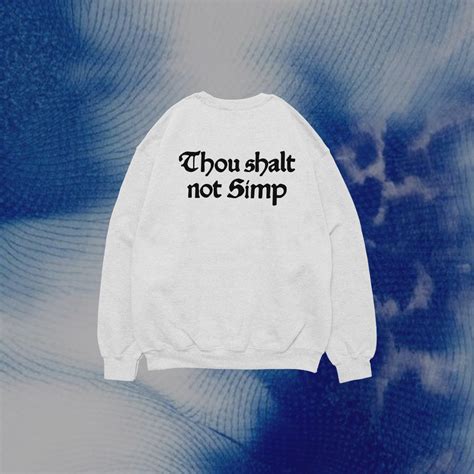 'Thou shalt not simp' Unisex Sweatshirt – chew.n.gum
