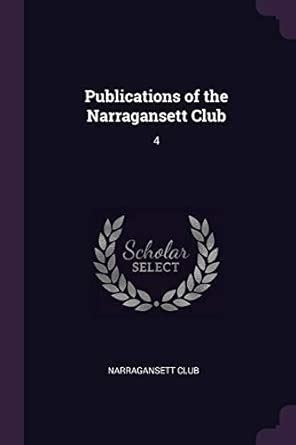 Buy Publications of the Narragansett Club: 4 Book Online at Low Prices ...