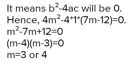 roots ?5. For what values of m will the equation x2 - 2mx + 7m - 12 =0 ...