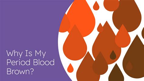 Why is my period blood brown? | Proov Test