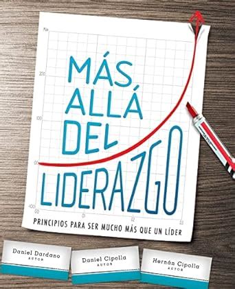 Buy Mas alla del liderazgo: Principios para ser mucho más que un líder ...