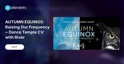 AUTUMN EQUINOX: Raising Our Frequency ~ Dance Temple CV with River ...