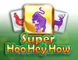 Super Hoo Hey HowDownload it from Super Hoo Hey How for free8.98