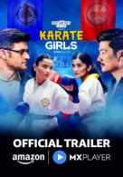 Karate Girls Web Series: Review, Trailer, Star Cast, Songs, Actress ...