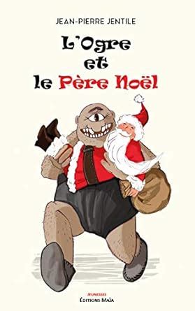 Amazon.in: Buy L'ogre et le pere Noël Book Online at Low Prices in ...