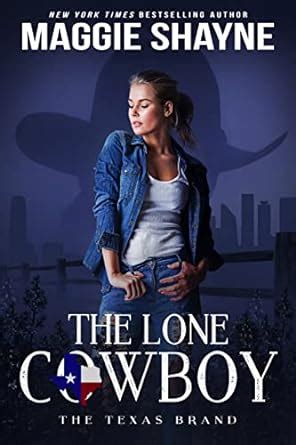 The Lone Cowboy (The Texas Brands Book 5) eBook : Shayne, Maggie ...