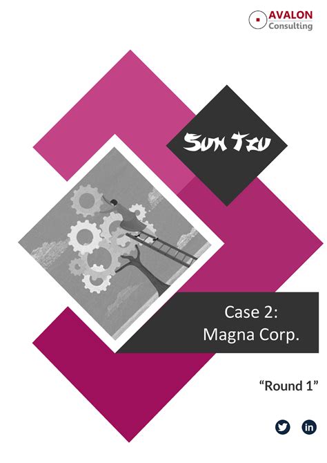 Case study 2 magna corp - Practice material - Sun Tzu Case 2: Magna ...